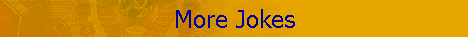 More Jokes